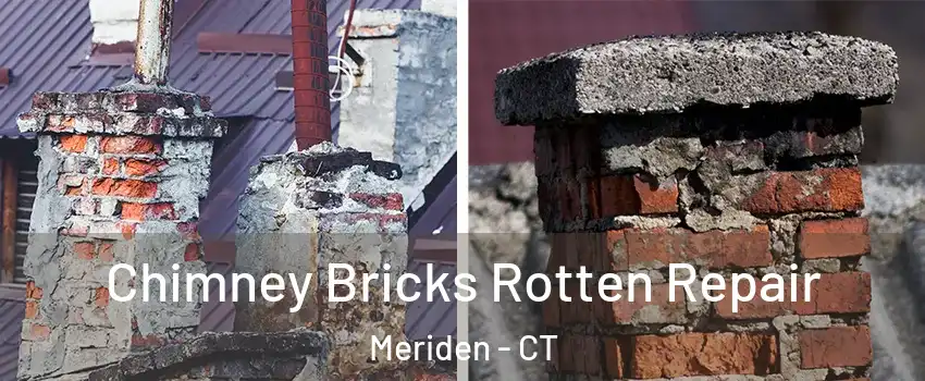  Chimney Bricks Rotten Repair Meriden - CT