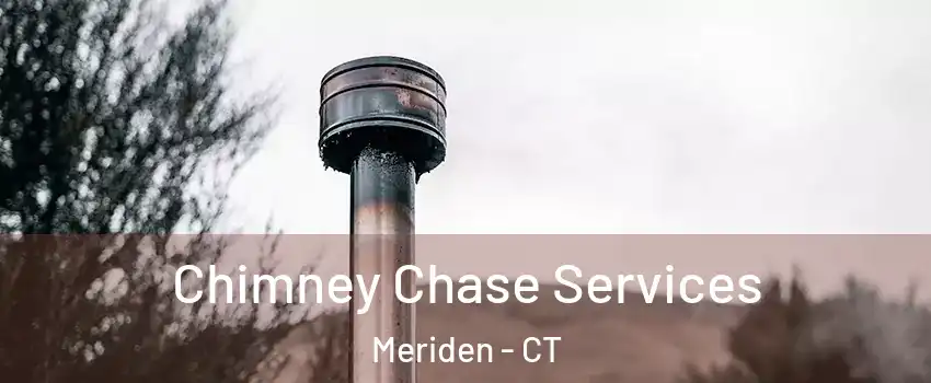  Chimney Chase Services Meriden - CT