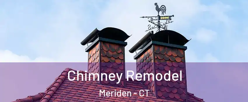  Chimney Remodel Meriden - CT