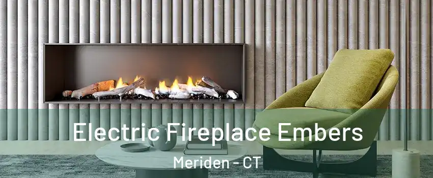  Electric Fireplace Embers Meriden - CT