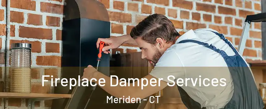  Fireplace Damper Services Meriden - CT