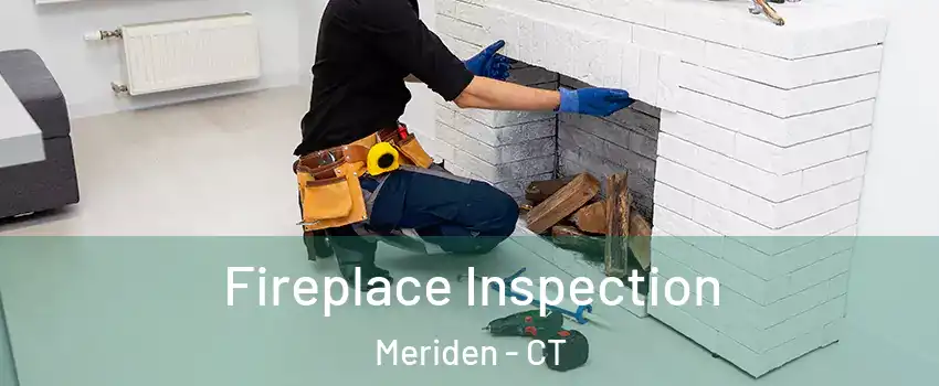  Fireplace Inspection Meriden - CT