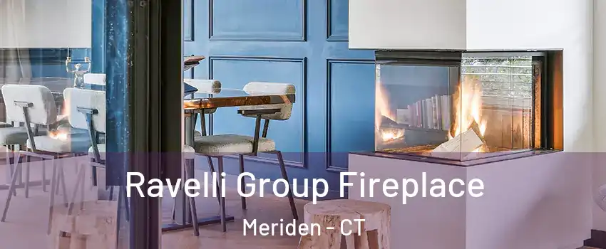  Ravelli Group Fireplace Meriden - CT