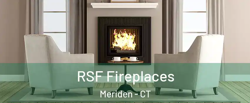  RSF Fireplaces Meriden - CT
